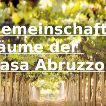 Die Gemeinschaftsräume der Casa Abruzzo bieten vielfältige Möglichkeiten gemiensame Stunde zu verbringen oder sich zurück zu ziehen - (c) Vigneto