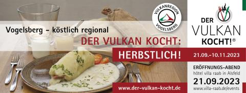 DER VULKAN KOCHT: herbstlich! - Vogelsberger Gastonomen bringen vom 21.09.-10.11. den Herbst auf die Teller - <a href="https://www.vogelsberg-touristik.de/der-vulkan-kocht.html" target="_blank">(weitere Informationen finden Sie hier)</a> - (c) Vulkanregion Vogelsberg Tourismus GmbH