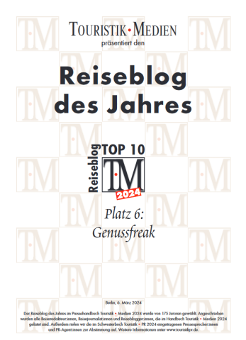 genussfreak.de - 6. Platz unter den Travel-Blog 2024 (bestplatziertes Spezial Interesst Online-Magazin Wine&Food)